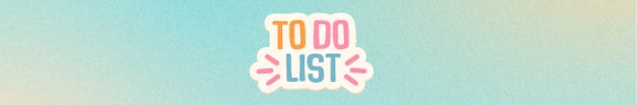 Box 3_ End-of-Summer To-Do List